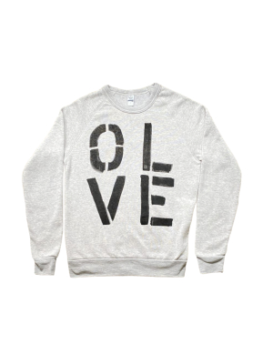 Olive You Gray Sweatshirt