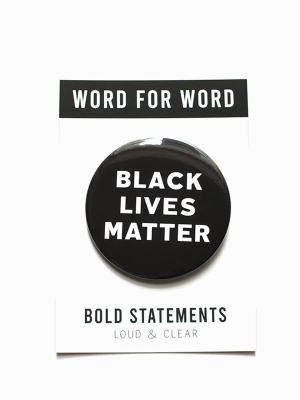 Black Lives Matter 3" Button