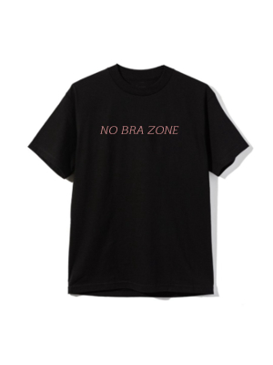 No Bra Zone [unisex Tee]