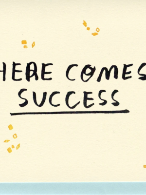 Card, Here Comes Success