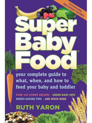 Super Baby Food - 3rd Edition By Ruth Yaron (paperback)