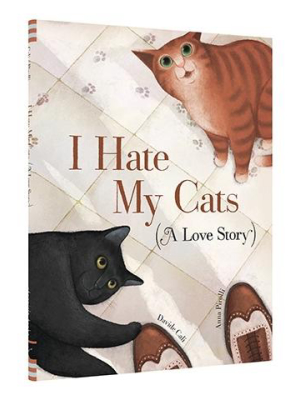 I Hate My Cats (a Love Story)