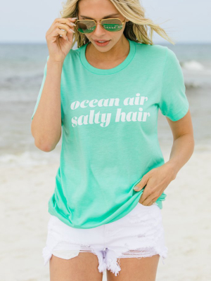 Ocean Air Salty Hair Mint Green Graphic Tee