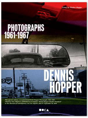 Dennis Hopper: Photographs 1961-1967 (moca Edition)