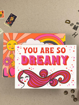 You Are So Dreamy Card