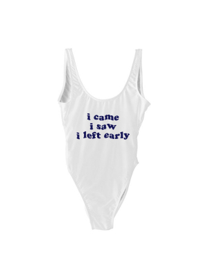 I Came I Saw I Left Early [swimsuit]