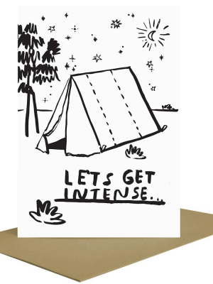 Let's Get Intense Greeting Card