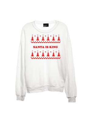 Santa Is King [unisex Crewneck Sweatshirt]