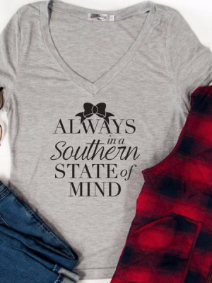 Always In A Southern State Of Mind Tshirt