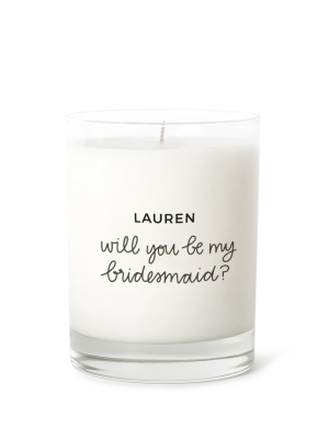 Candle Label - Will You Be My Bridesmaid? Personalized