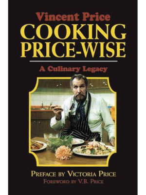 Cooking Price-wise - (calla Editions) By Vincent Price (hardcover)