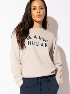 Be A Nice Human Classic Sweatshirt - Oat