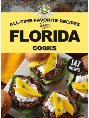 All-time-favorite Recipes From Florida Cooks - (regional Cooks) (hardcover)