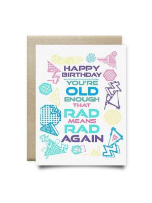 Old Enough That Rad Means Rad Again Card | Anvil Cards