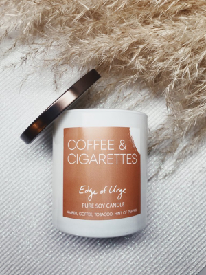 Coffee And Cigarettes Candle: 8oz