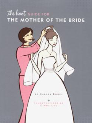 The Knot Guide For The Mother Of The Bride