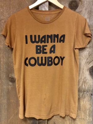 I Wanna Be A Cowboy Womens Tee Cognac/blk