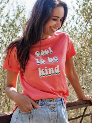 Maggie T-shirt - Coral, Cool To Be Kind