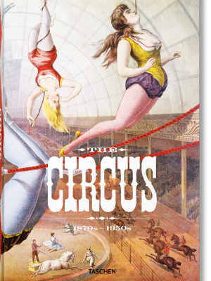 The Circus 1870s–1950s