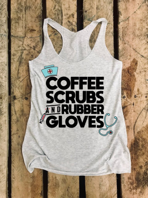 Coffee, Scrubs & Rubber Gloves
