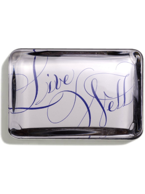 'live Well' Paperweight