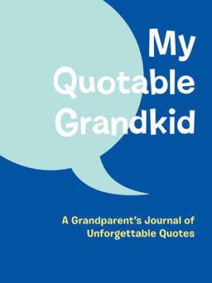 My Quotable Grandkid