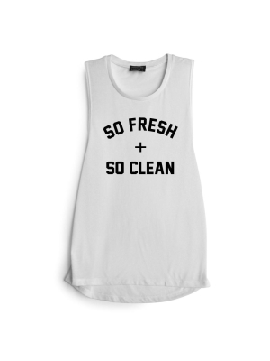 So Fresh + So Clean [muscle Tank]