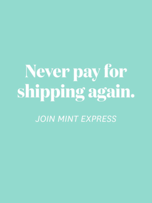 Mint Express Subscription - Free Shipping For 1 Year