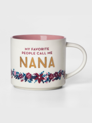 16oz Stoneware My Favorite People Call Me Nana Mug White/pink - Threshold™
