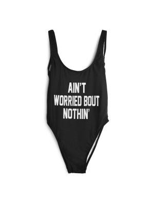 Ain't Worried Bout Nothin' [swimsuit]