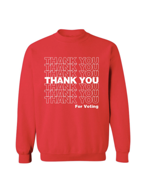 Thank You For Voting [unisex Crewneck Sweatshirt]