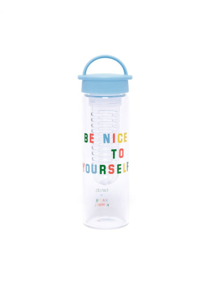 Brighten Up Infuser Water Bottle - Be Nice To Yourself