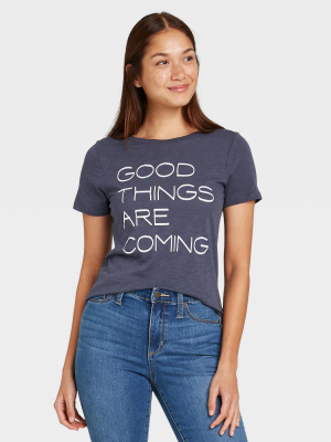 Women's Good Things Are Coming Short Sleeve Graphic T-shirt - Navy