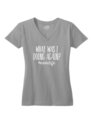 What Was I Doing Again? Tshirt