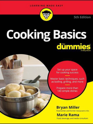 Cooking Basics For Dummies - 5th Edition By Marie Rama & Bryan Miller (paperback)