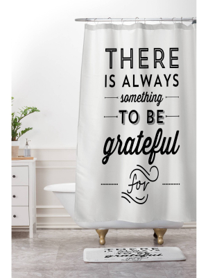 Allyson Johnson Something To Be Grateful For Shower Curtain Black - Deny Designs