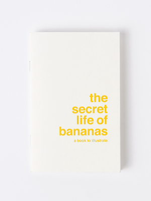 The Secret Life Of Bananas