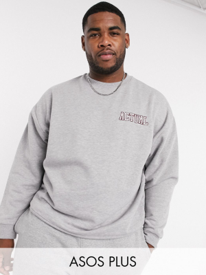 Asos Actual Plus Oversized Sweatshirt In Gray Marl With Embroidered Logos
