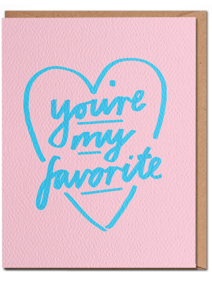 You're My Favorite Card