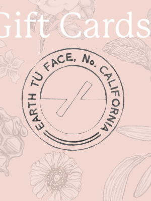 Earth Tu Face Gift Card