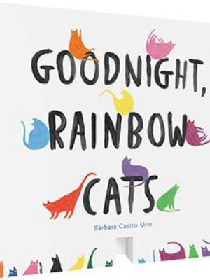 Goodnight, Rainbow Cats  By Bàrbara Castro Urío