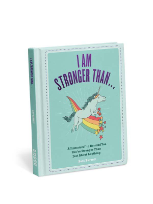 I Am Stronger Than...affirmators!