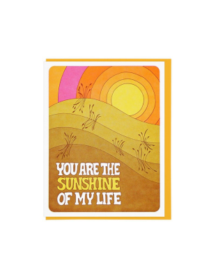 Sunshine Of My Life Card