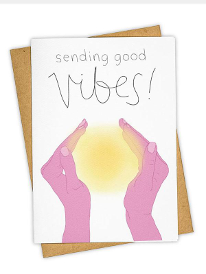 Sending Good Vibes