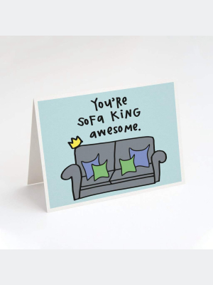 You're Sofa King Awesome Card - Tg1