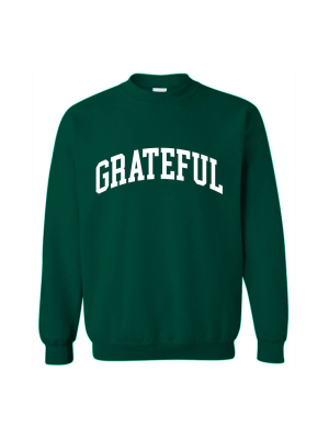 Grateful [unisex Crewneck Sweatshirt]