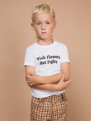 Pick Flowers Not Fights Shirt For Kids