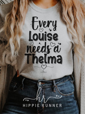Every Louise Needs A Thelma
