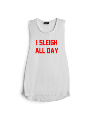 I Sleigh All Day [ Red Text // Muscle Tank]