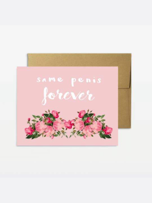 Same Penis Forever Card - Pm4